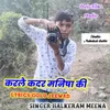 About Karle Kadar Manisha Ki Song